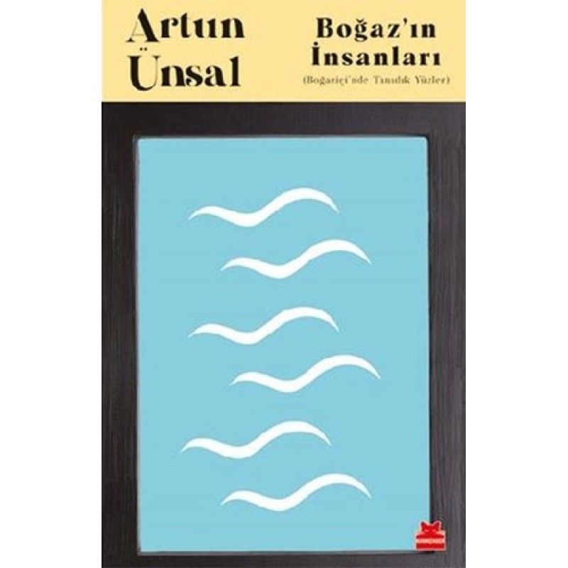 Boğaz’ın İnsanları Boğaz’ın İnsanları