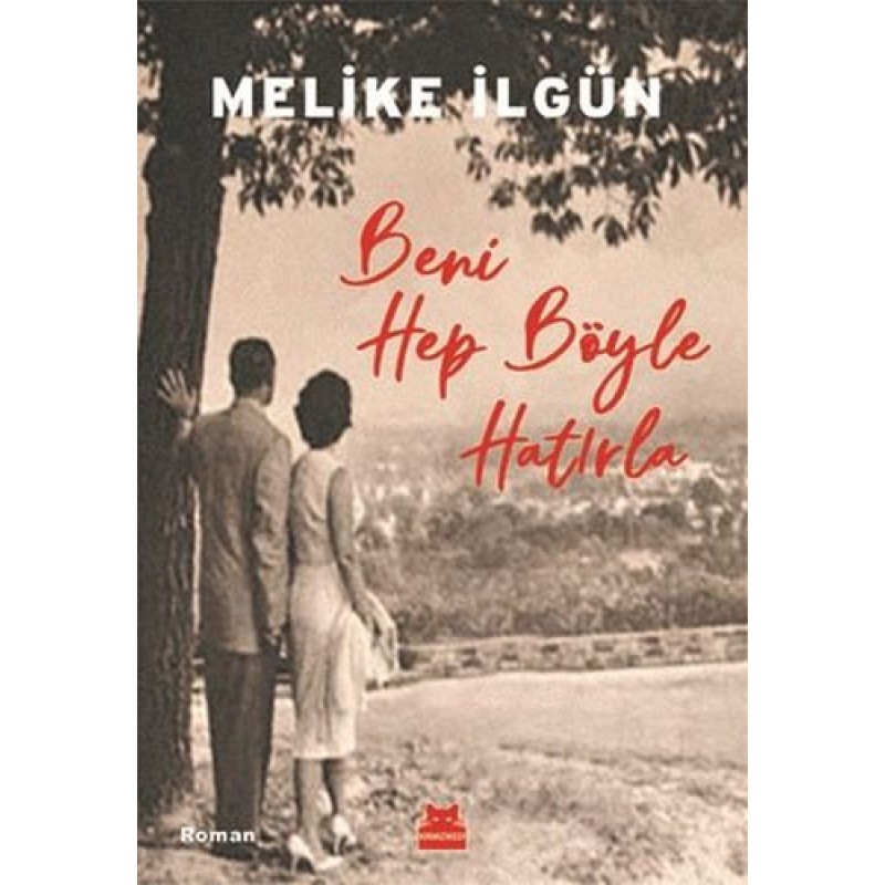 Beni Hep Böyle Hatırla Beni Hep Böyle Hatırla