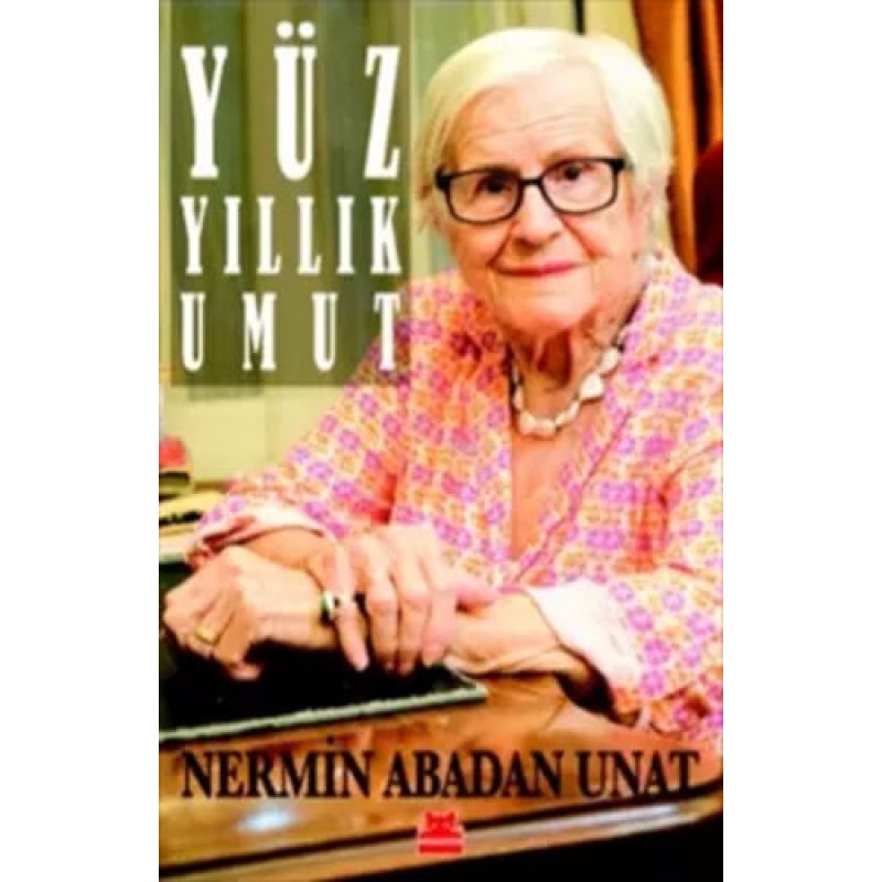 Yüz Yıllık Umut Yüz Yıllık Umut