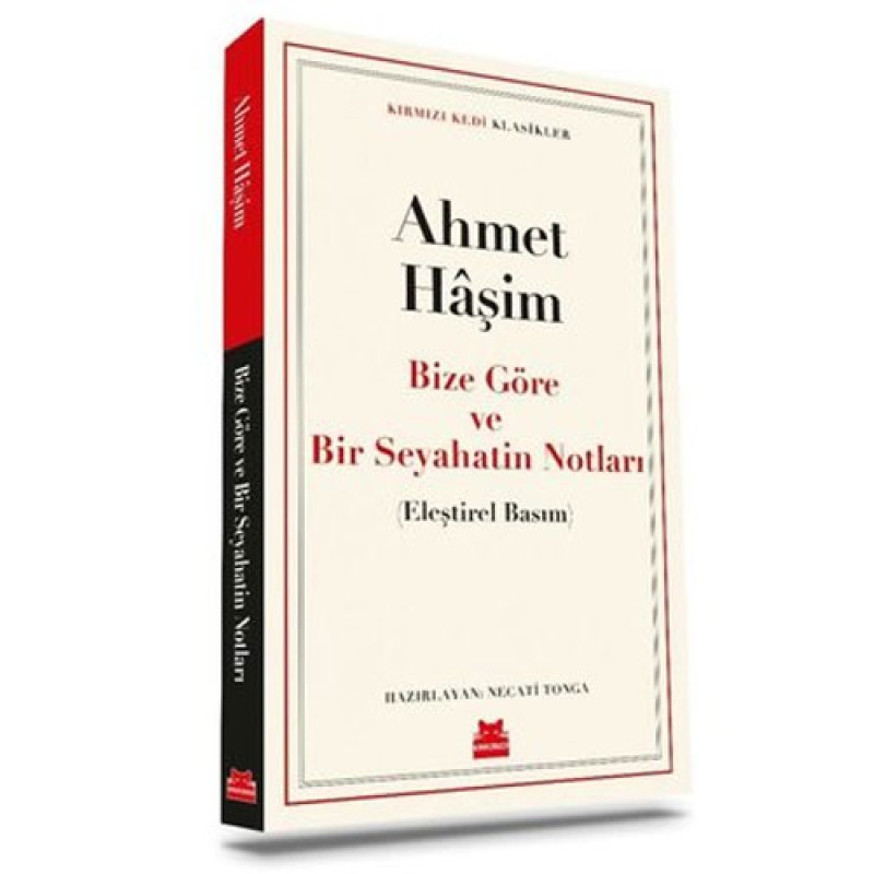 Bize Göre ve Bir Seyahatin Notları Bize Göre ve Bir Seyahatin Notları