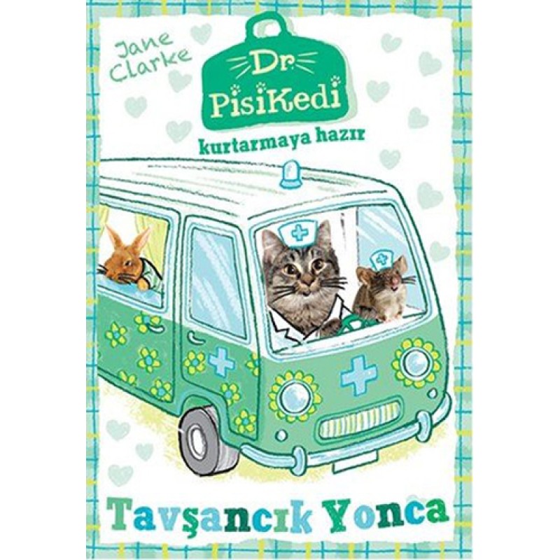 Dr. Pisikedi Kurtarmaya Hazır - Tavşancık Yonca Dr. Pisikedi Kurtarmaya Hazır - Tavşancık Yonca