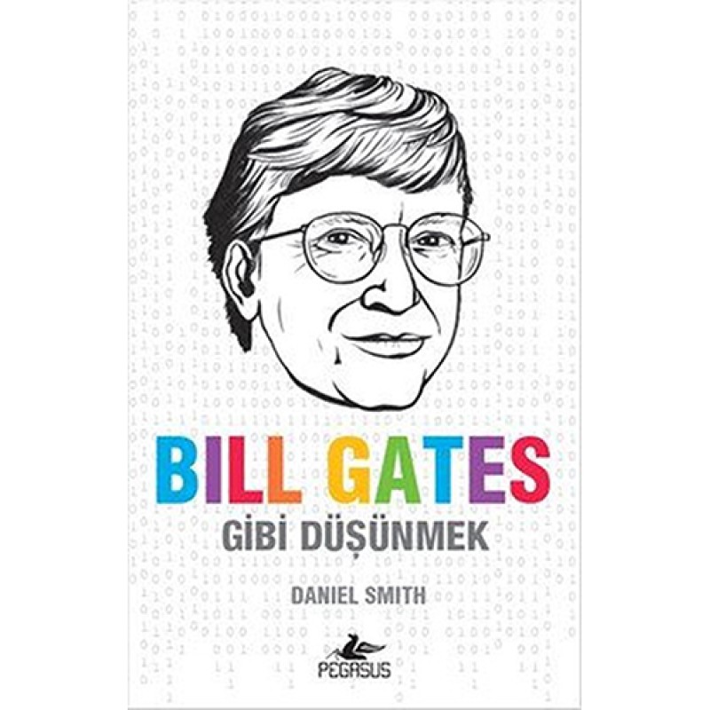 Bill Gates Gibi Düşünmek Bill Gates Gibi Düşünmek
