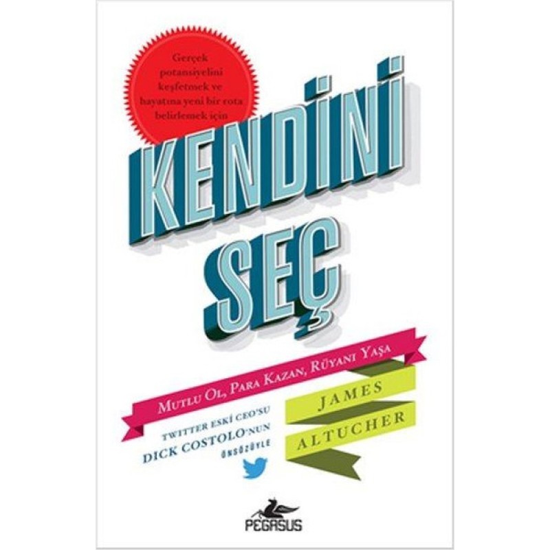 Kendini Seç : Mutlu Ol, Para Kazan, Rüyanı Yaşa Kendini Seç : Mutlu Ol, Para Kazan, Rüyanı Yaşa