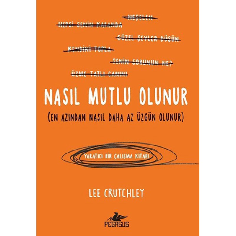 Nasıl Mutlu Olunur Nasıl Mutlu Olunur