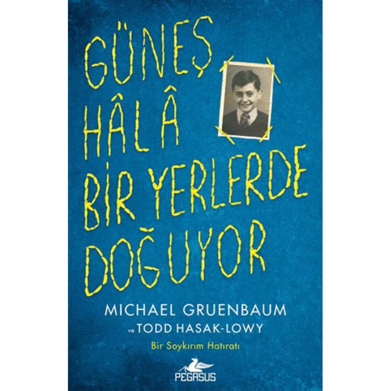 Güneş Hala Bir Yerlerde Doğuyor Güneş Hala Bir Yerlerde Doğuyor