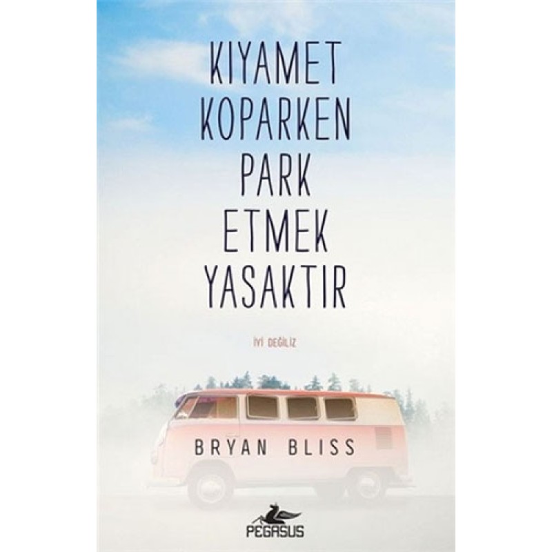 Kıyamet Koparken Park Etmek Yasaktır Kıyamet Koparken Park Etmek Yasaktır