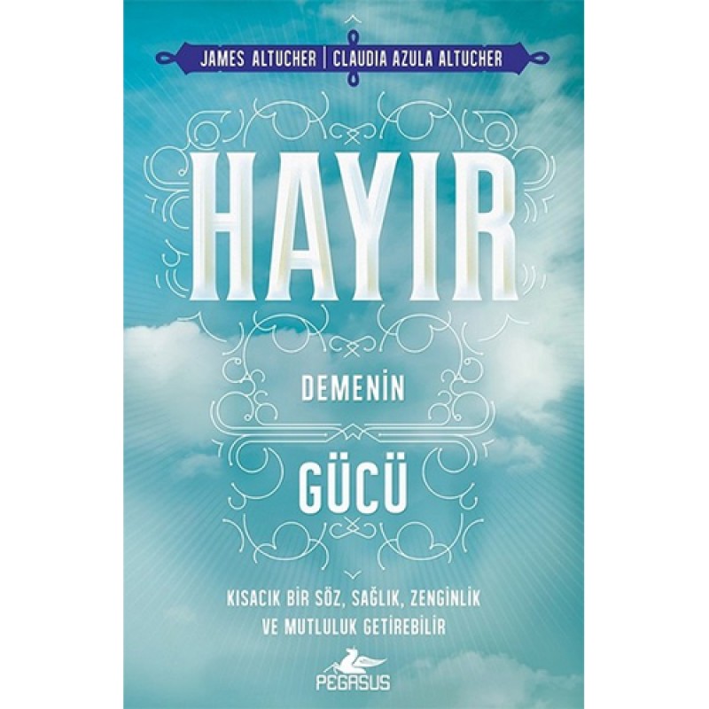 Hayır Demenin Gücü Hayır Demenin Gücü