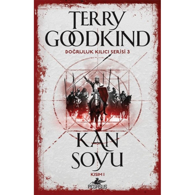 Kan Soyu Kısım 1 - Doğruluk Kılıcı Serisi 3 Kan Soyu Kısım 1 - Doğruluk Kılıcı Serisi 3