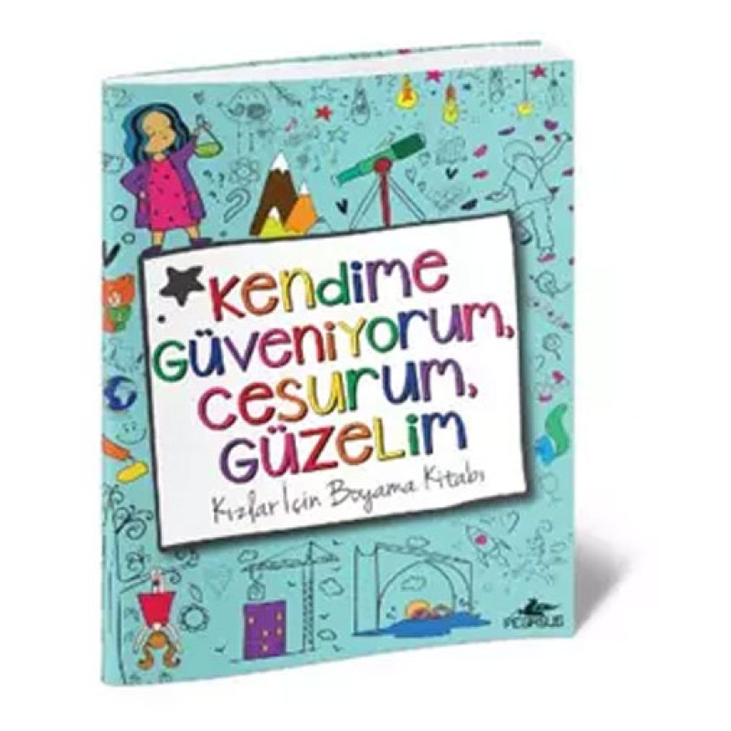 Kendime Güveniyorum, Cesurum, Güzelim Kendime Güveniyorum, Cesurum, Güzelim