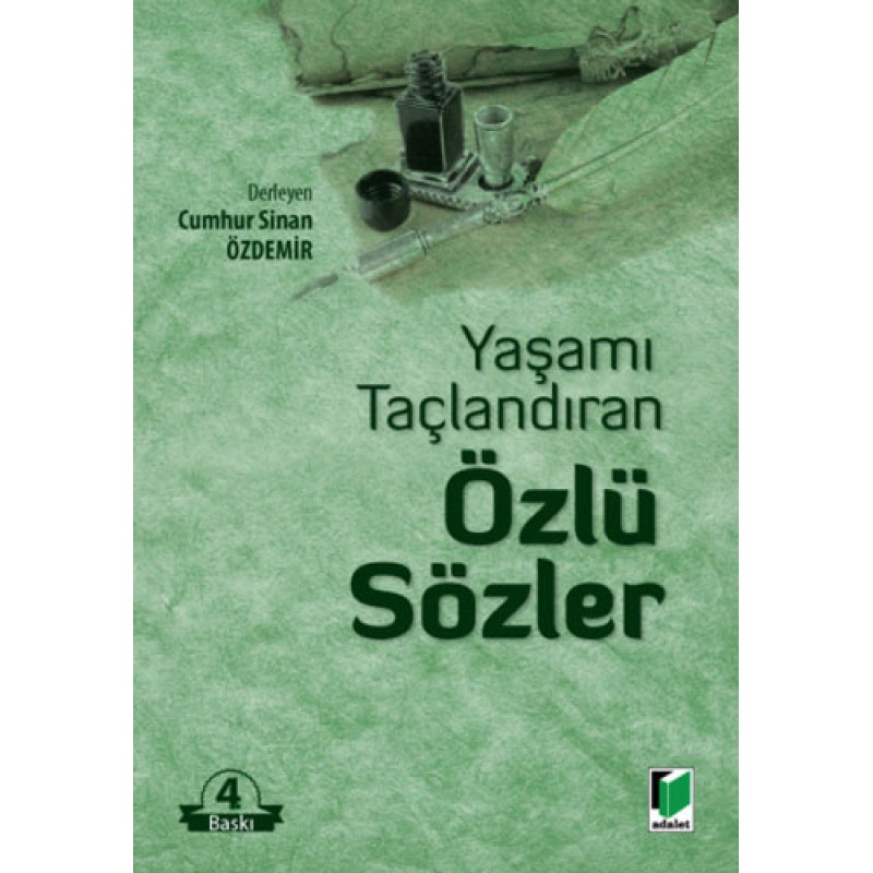 Yaşamı Taçlandıran Özlü Sözler Yaşamı Taçlandıran Özlü Sözler