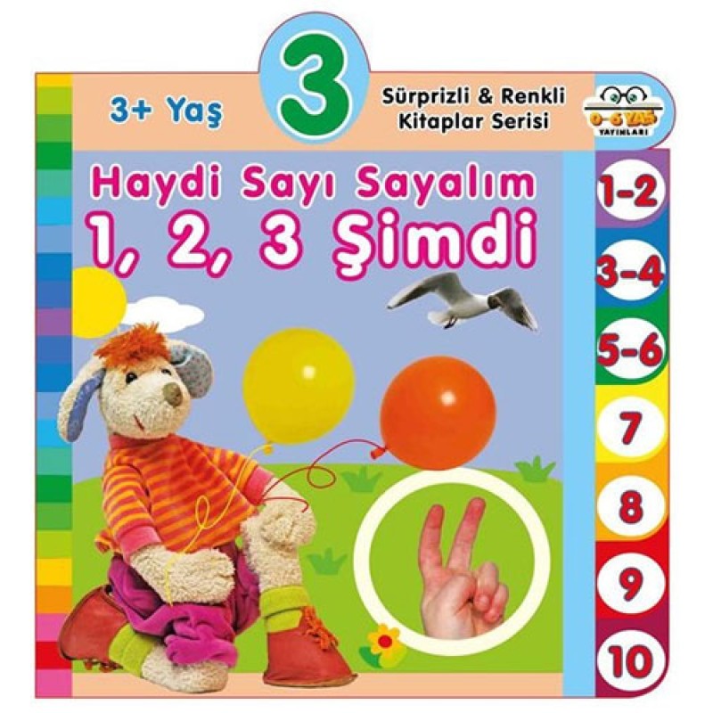 Sürprizli ve Renkli Kitaplar Serisi - 3+ Yaş Haydi Sayı Sayalım Sürprizli ve Renkli Kitaplar Serisi - 3+ Yaş Haydi Sayı Sayalım