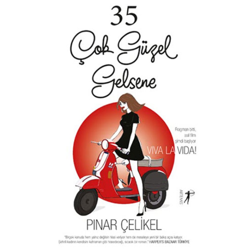 35 Çok Güzel Gelsene