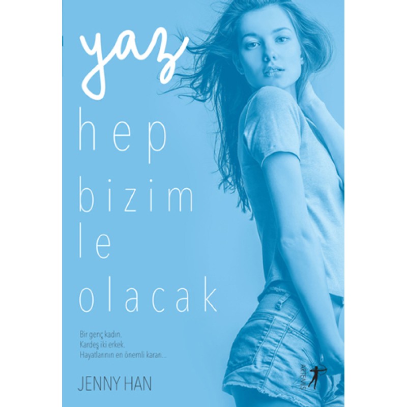 Yaz Hep Bizimle Olacak Yaz Hep Bizimle Olacak