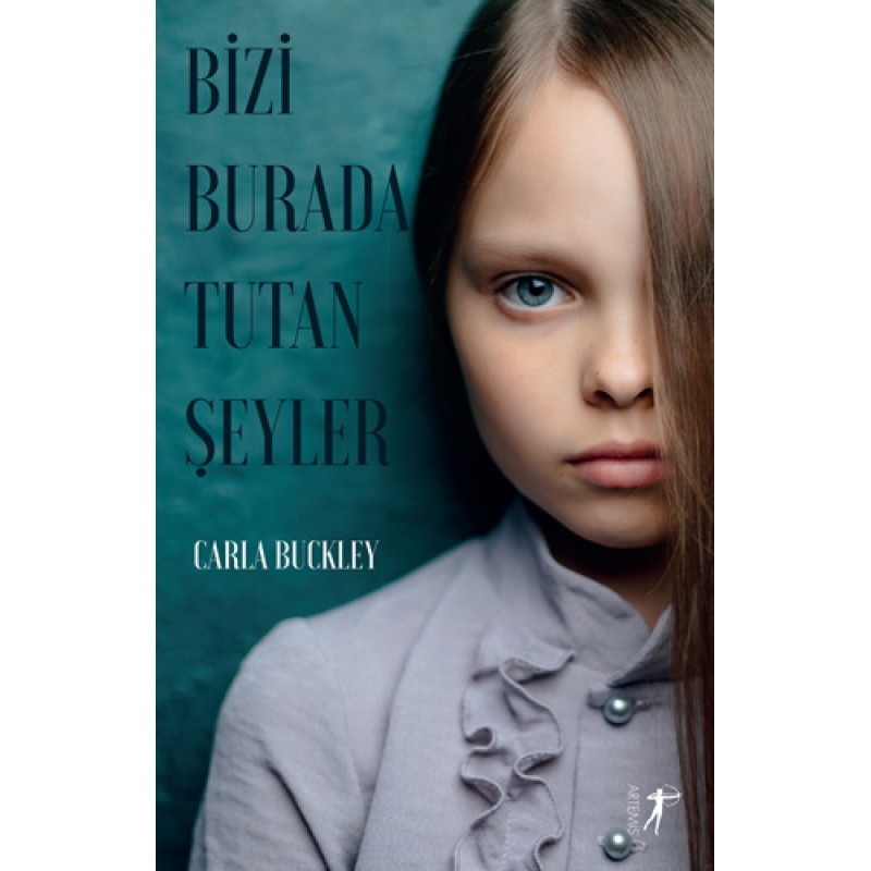 Bizi Burada Tutan Şeyler Bizi Burada Tutan Şeyler