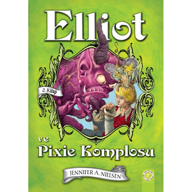 Elliot ve  Pixie Komplosu (Ciltli)