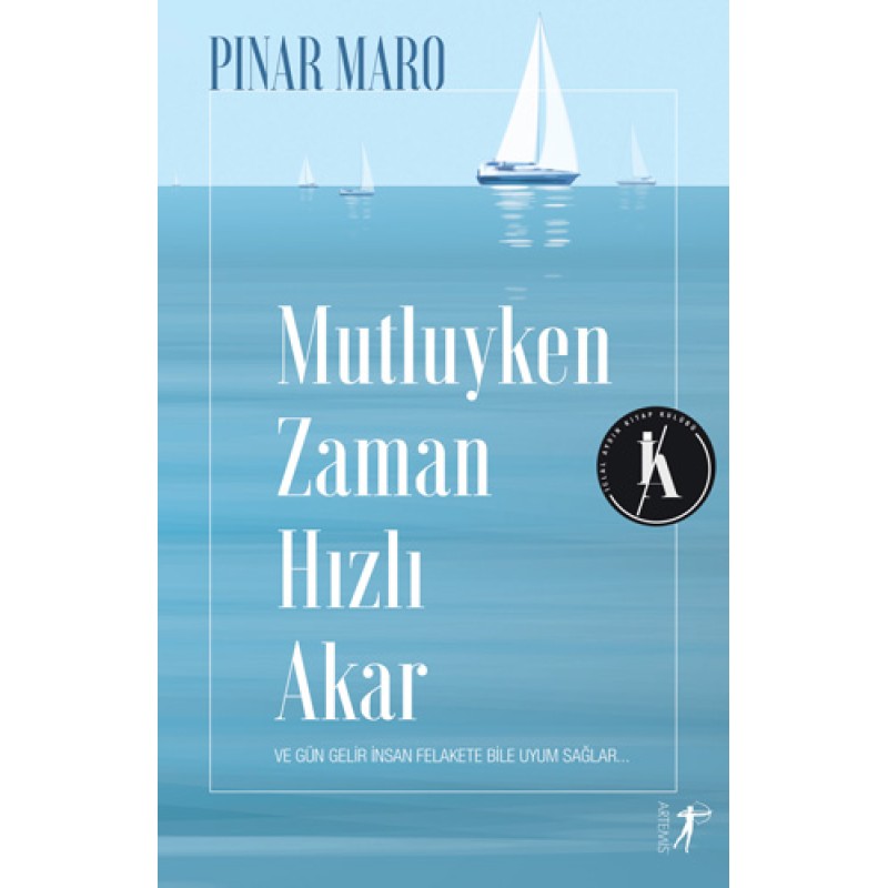 Mutluyken Zaman Hızlı Akar Mutluyken Zaman Hızlı Akar