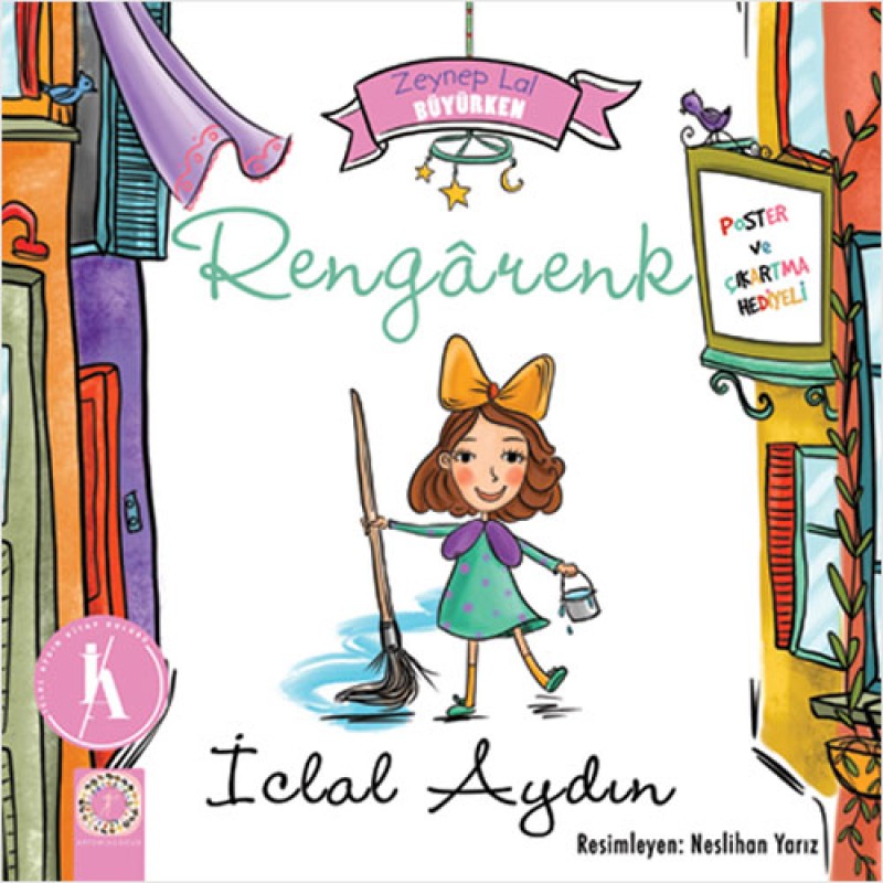 Rengarenk - Zeynep Lal Büyürken Rengarenk - Zeynep Lal Büyürken