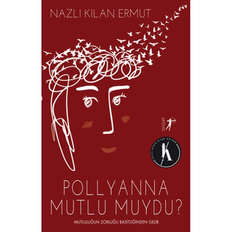 Pollyanna Mutlu muydu? Pollyanna Mutlu muydu?