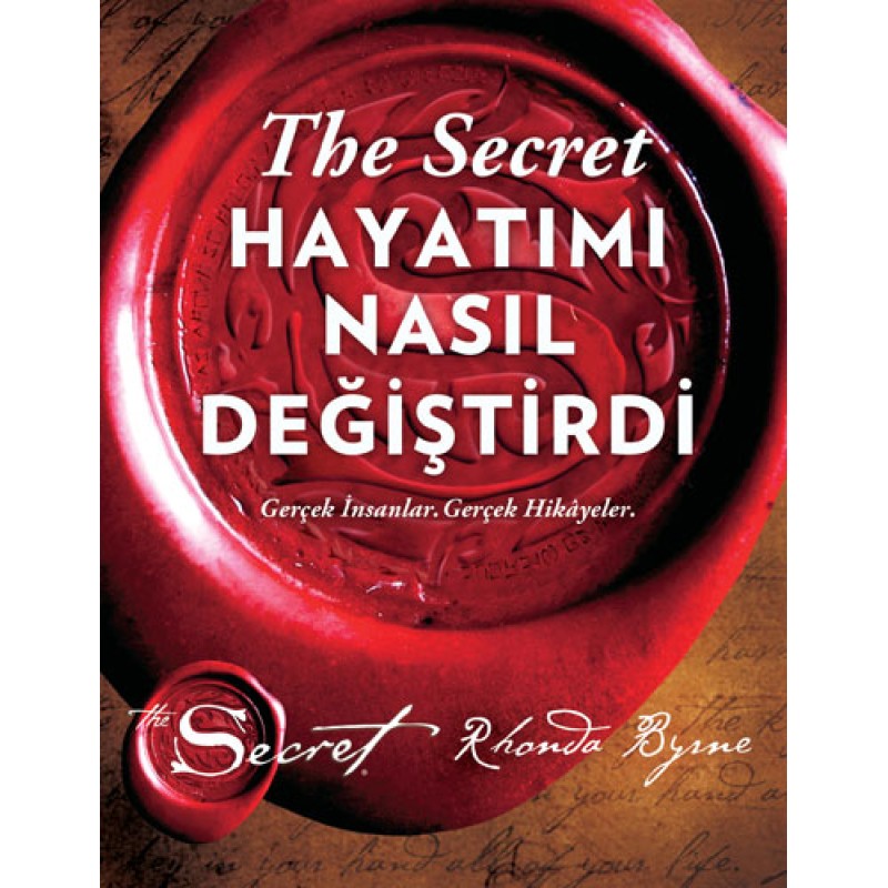 The Secret - Hayatımı Nasıl Değiştirdi (Ciltli) The Secret - Hayatımı Nasıl Değiştirdi (Ciltli)
