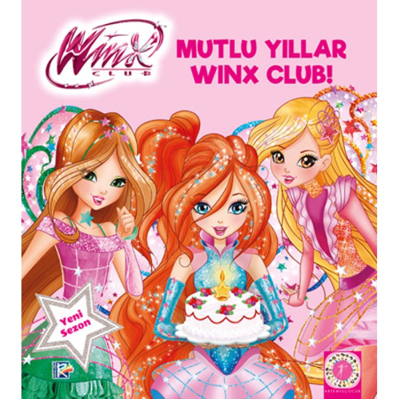 Winx Club - Mutlu Yıllar Winx Club! Winx Club - Mutlu Yıllar Winx Club!