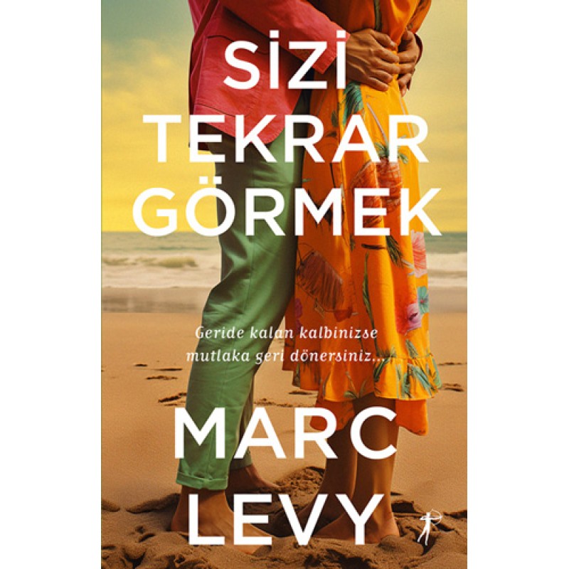Sizi Tekrar Görmek Sizi Tekrar Görmek