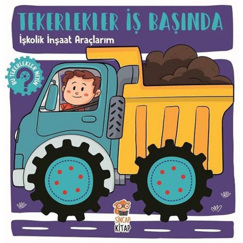 İşkolik İnşaat Araçlarım - Tekerlekler İş Başında İşkolik İnşaat Araçlarım - Tekerlekler İş Başında