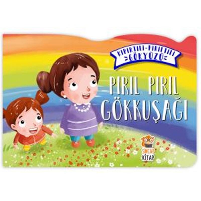Kıpırtılı Pırıltılı Gökyüzü - Pırıl Pırıl Gökkuşağı