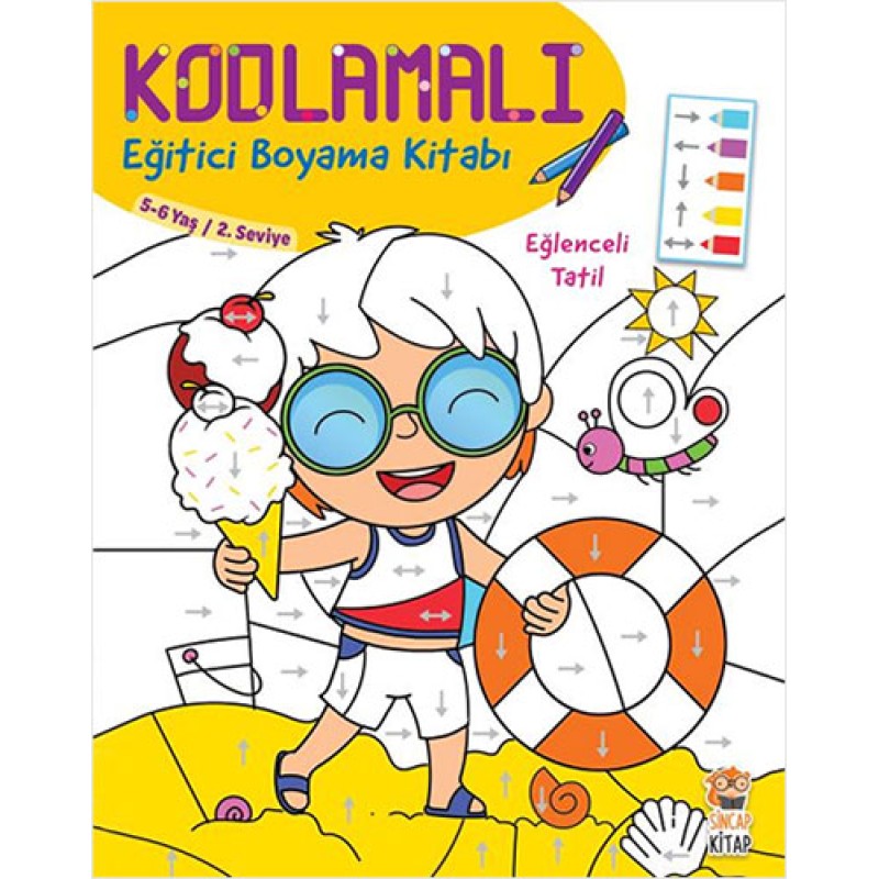 Kodlamalı Eğitici Boyama Kitabı 2.Seviye : Eğlenceli Tatil