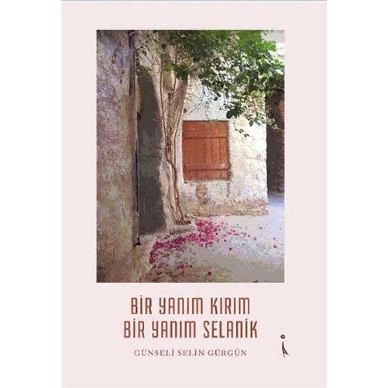 Bir Yanım Kırım Bir Yanım Selanik Bir Yanım Kırım Bir Yanım Selanik