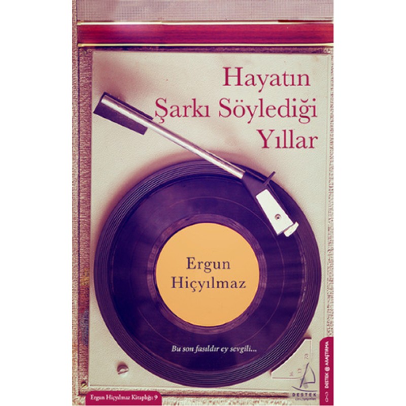 Hayatın Şarkı Söylediği Yıllar Hayatın Şarkı Söylediği Yıllar