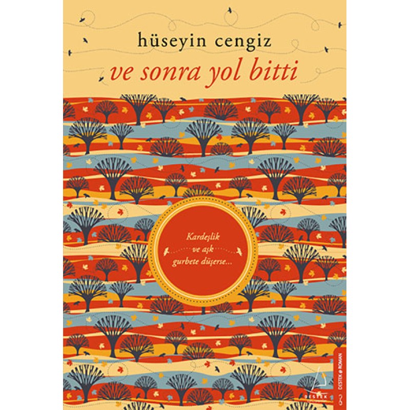 Ve Sonra Yol Bitti Ve Sonra Yol Bitti