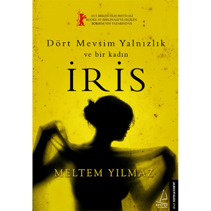 Dört Mevsim Yalnızlık ve Bir Kadın - İris Dört Mevsim Yalnızlık ve Bir Kadın - İris