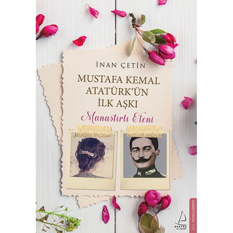 Mustafa Kemal Atatürk'ün İlk Aşkı