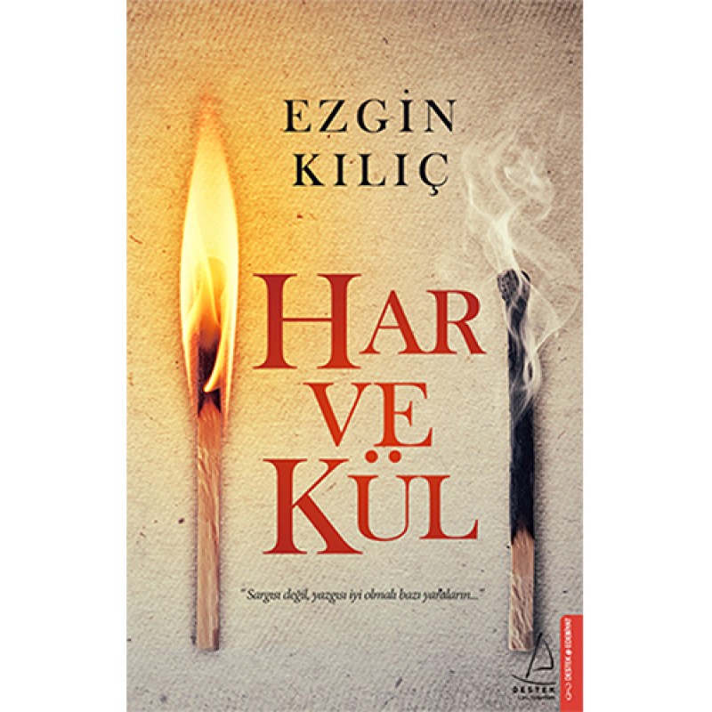 Har ve Kül Har ve Kül