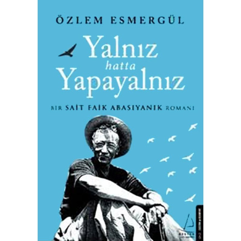 Yalnız Hatta Yapayalnız Yalnız Hatta Yapayalnız