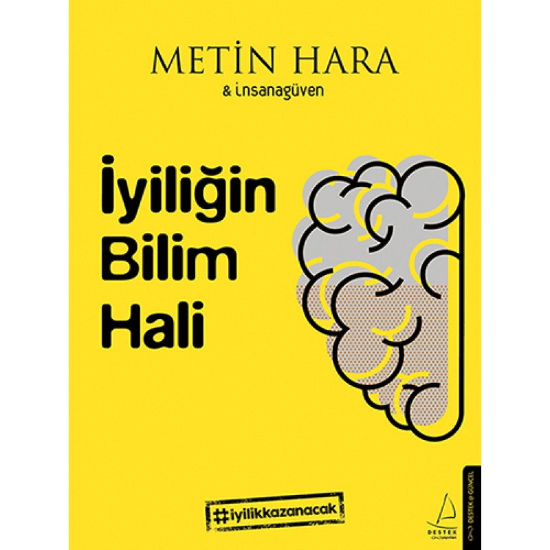 İyiliğin Bilim Hali İyiliğin Bilim Hali