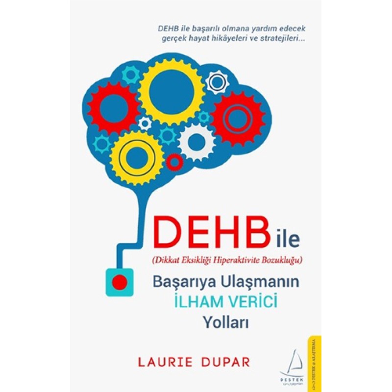 Dehb İle Başarıya Ulaşmanın İlham Verici Yolları Dehb İle Başarıya Ulaşmanın İlham Verici Yolları