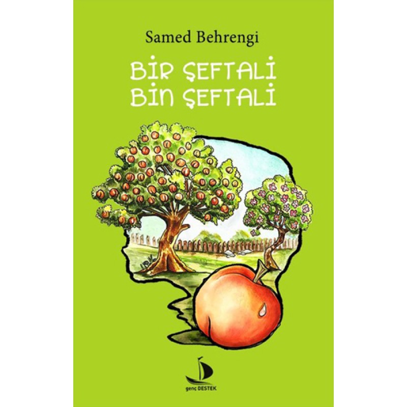 Bir Şeftali Bin Şeftali Bir Şeftali Bin Şeftali
