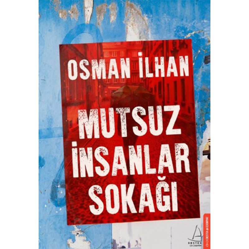 Mutsuz İnsanlar Sokağı Mutsuz İnsanlar Sokağı