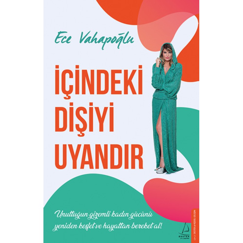 İçindeki Dişiyi Uyandır İçindeki Dişiyi Uyandır