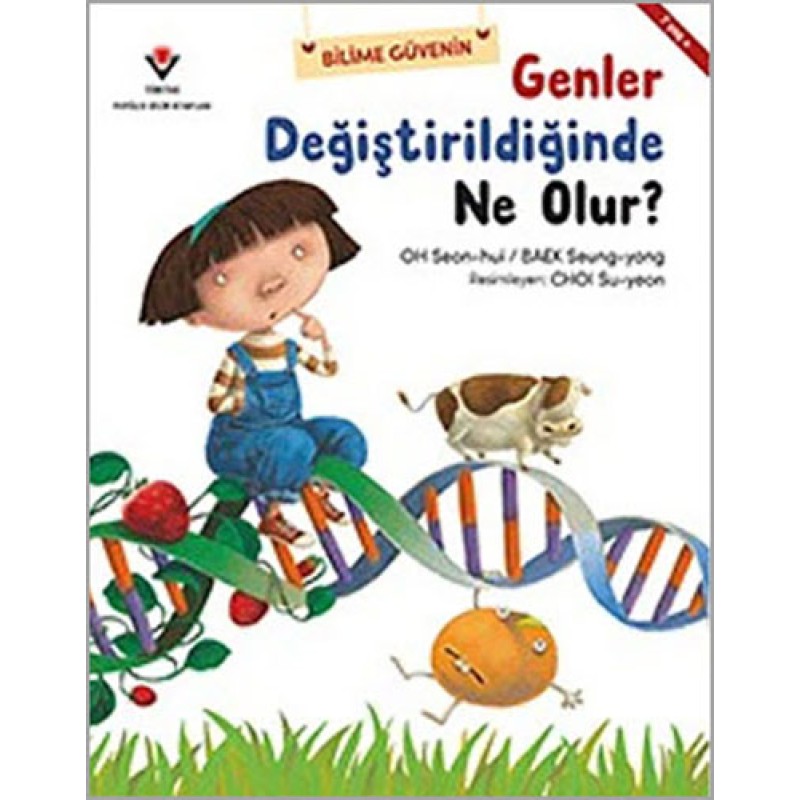 Genler Değiştirildiğinde Ne Olur?