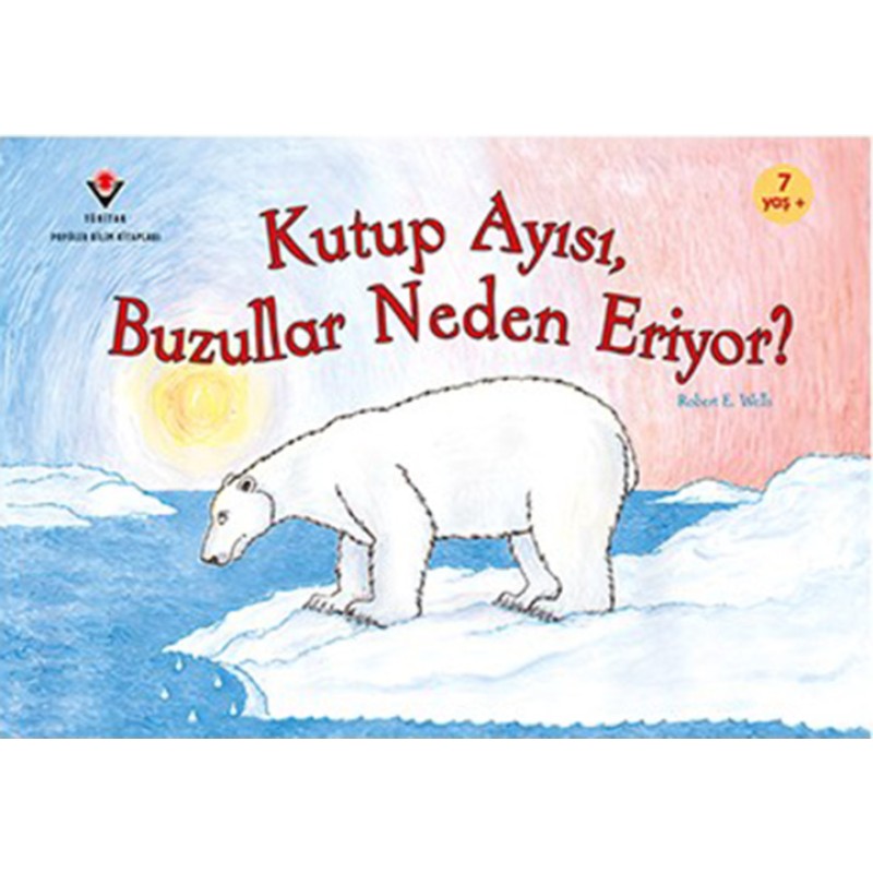 Kutup Ayısı, Buzullar Neden Eriyor? Kutup Ayısı, Buzullar Neden Eriyor?