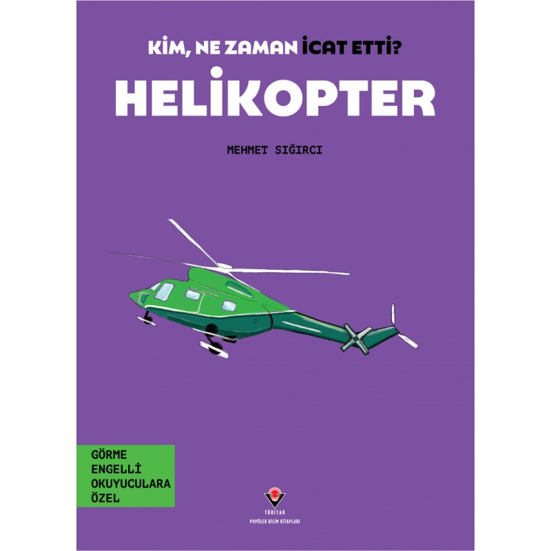 Kim, Ne Zaman İcat Etti? Helikopter Kim, Ne Zaman İcat Etti? Helikopter