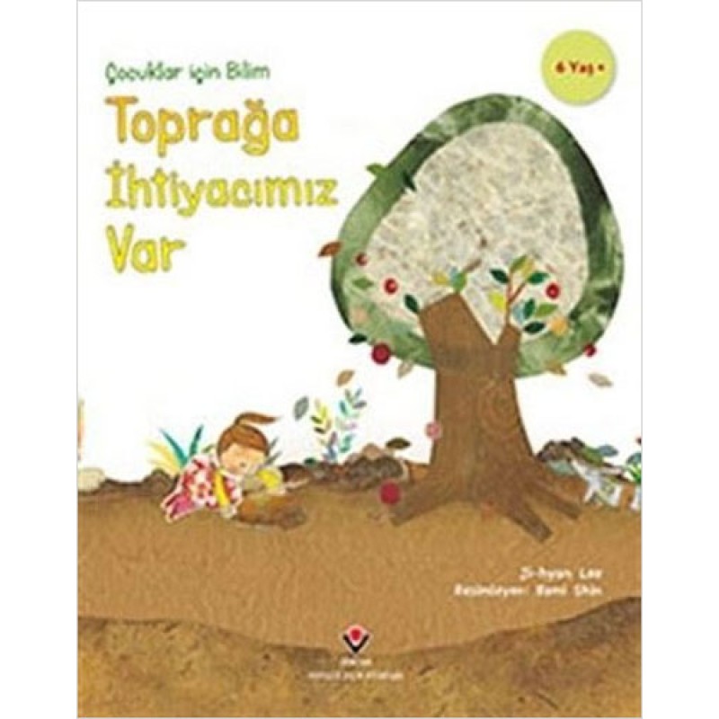 Çocuklar İçin Bilim - Toprağa İhtiyacımız Var