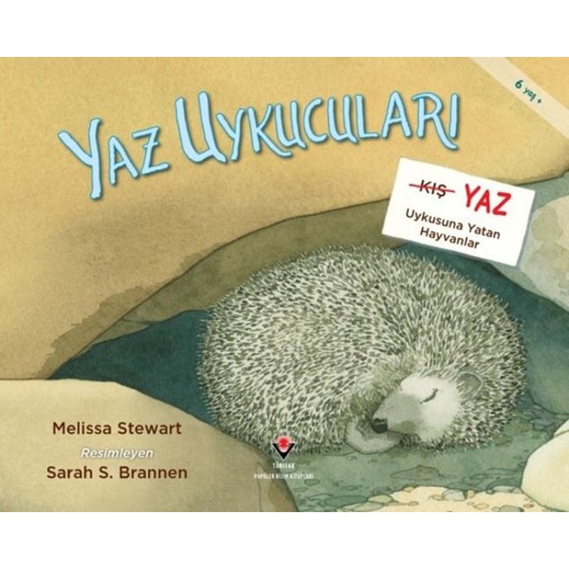 Yaz Uykucuları - Yaz Uykusuna Yatan Hayvanlar
