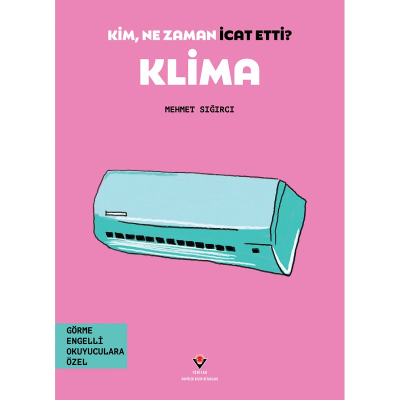 Kim, Ne Zaman İcat Etti ? Klima Kim, Ne Zaman İcat Etti ? Klima