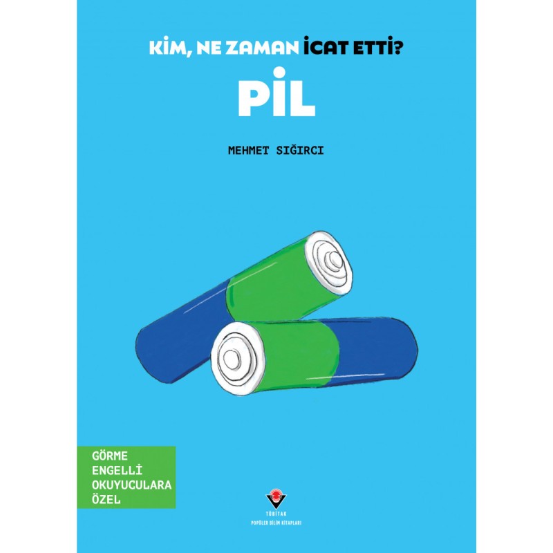 Kim, Ne Zaman İcat Etti ? Pil Kim, Ne Zaman İcat Etti ? Pil