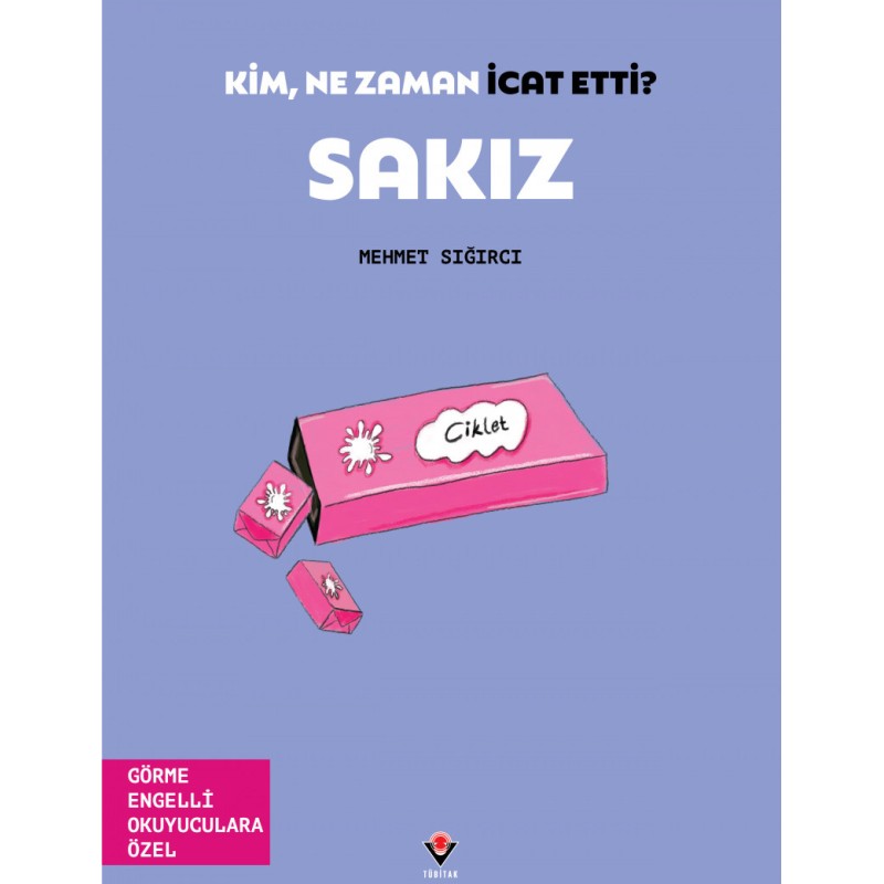 Kim, Ne Zaman İcat Etti? Sakız Kim, Ne Zaman İcat Etti? Sakız