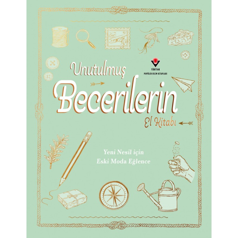 Unutulmuş Becerilerin El Kitabı Unutulmuş Becerilerin El Kitabı