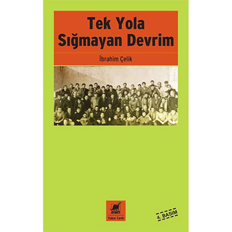 Tek Yola Sığmayan Devrim